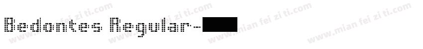 Bedontes Regular字体转换